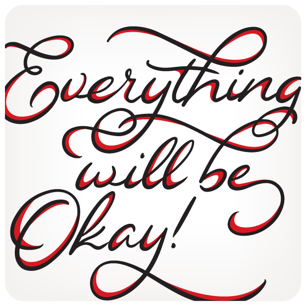 Eastern Spring Co Lettering - Everything will be okay!