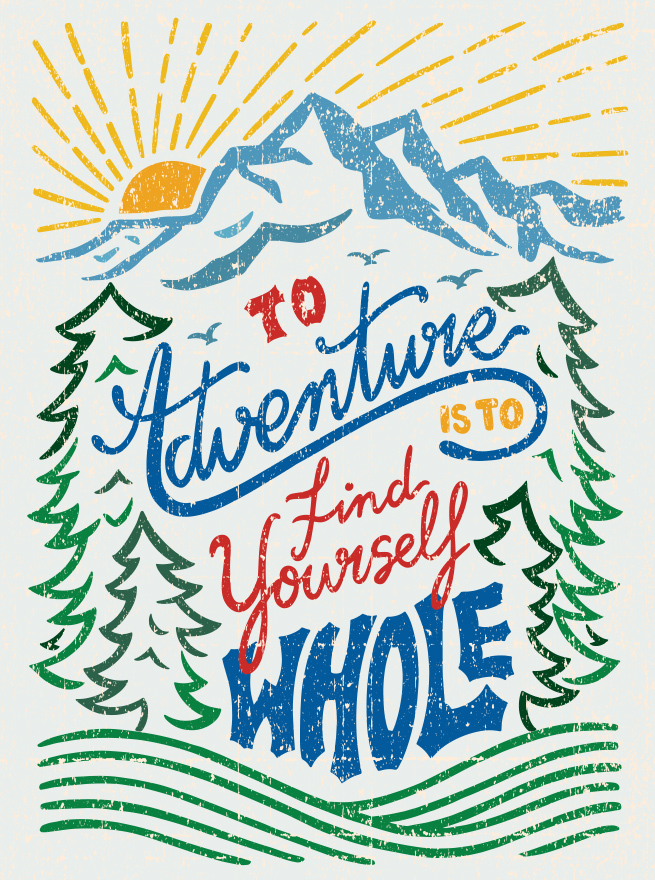 Eastern Spring Co Lettering art - To Adventure is to find yourself whole