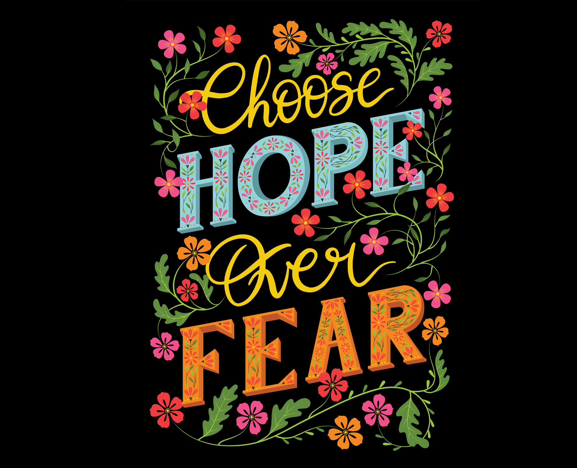 Eastern Spring Co Lettering art - Choose Hope Over Fear